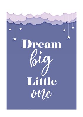 An unframed print of dream big little one kids wall art in typography in purple and white accent colour