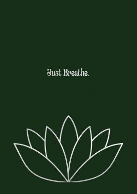 An unframed print of just breathe silver and green lotus botanical graphic in green and white accent colour